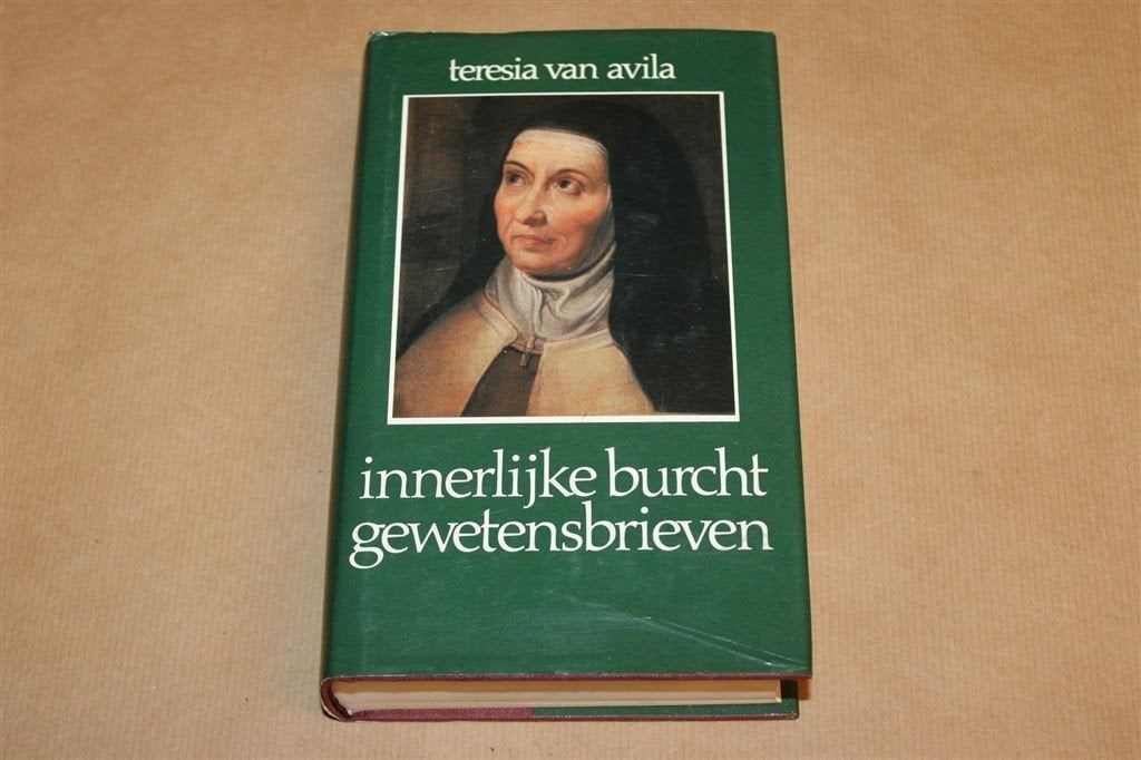 Innerlijke Burcht — Teresia van Avila Mystieke Werken 3, Ophalen of Verzenden, Gelezen