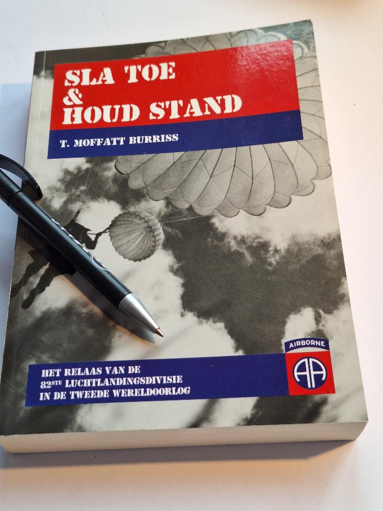 Sla toe & houd stand het relaas van een paratrooper   82ste, Ophalen of Verzenden, Tweede Wereldoorlog, Gelezen, Overige onderwerpen