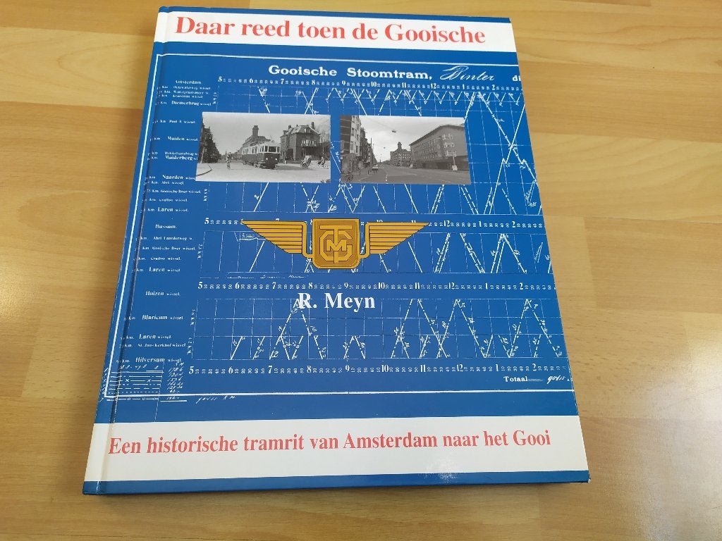 Daar reed toen de Gooische - Stoomtram - R. Meyn, Boeken, Ophalen of Verzenden, Gelezen, Tram
