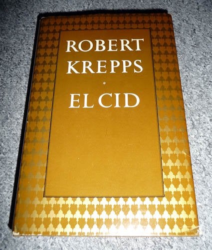 ROBERT KREPPS - El Cid, Ophalen of Verzenden, Gelezen
