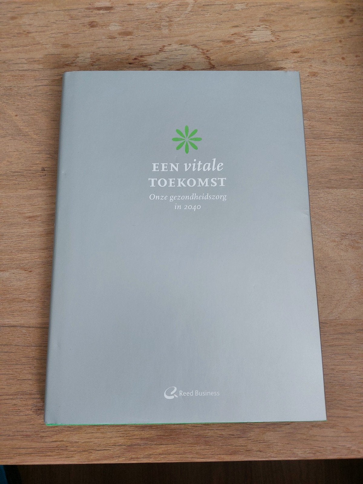 Boek Een vitale Toekomst - Gezondheidszorg in 2040, Ophalen of Verzenden, Beta, Zo goed als nieuw