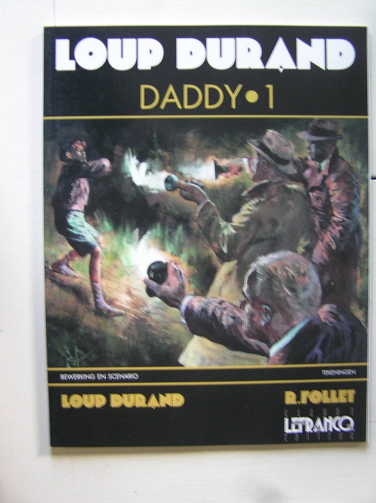 Loup Durand. Daddy 1., Eén stripboek, Ophalen of Verzenden, Zo goed als nieuw
