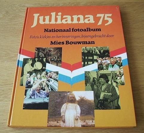 Te koop het boek Juliana 75 samengesteld door Mies Bouwman., Ophalen of Verzenden, Nieuw, Nederland, Tijdschrift of Boek