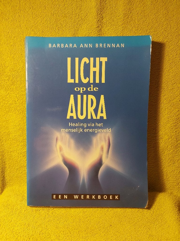 Licht op de Aura - Barbara Brennan. Werkboek., Ophalen of Verzenden, Zo goed als nieuw, Overige onderwerpen, Achtergrond en Informatie