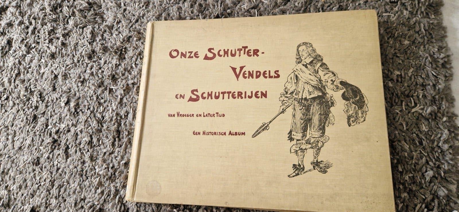 Onze Schutter-Vendels en Schutterijen - Historisch Album, Boeken, Ophalen of Verzenden, 20e eeuw of later, Gelezen, J.H.F.K. van Riemsdijk