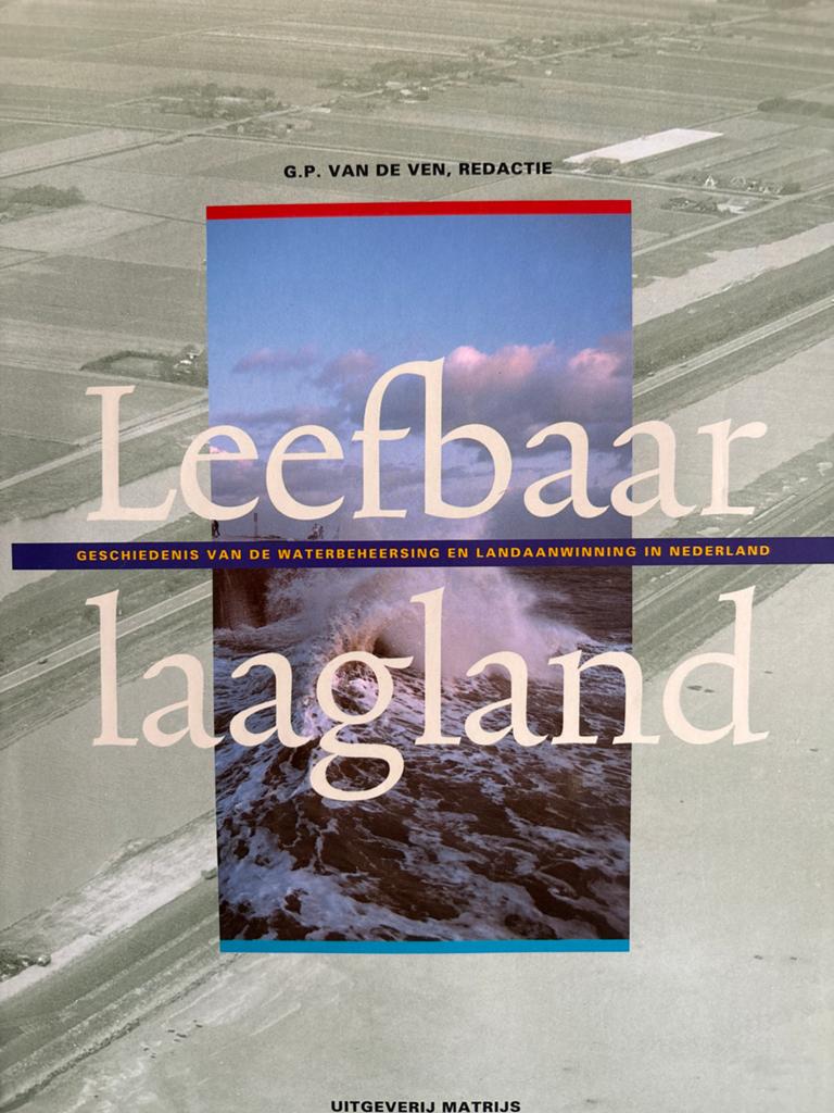 Leefbaar laagland: Geschiedenis waterbeheersing Nederland, Boeken, Ophalen of Verzenden, 20e eeuw of later, Gelezen
