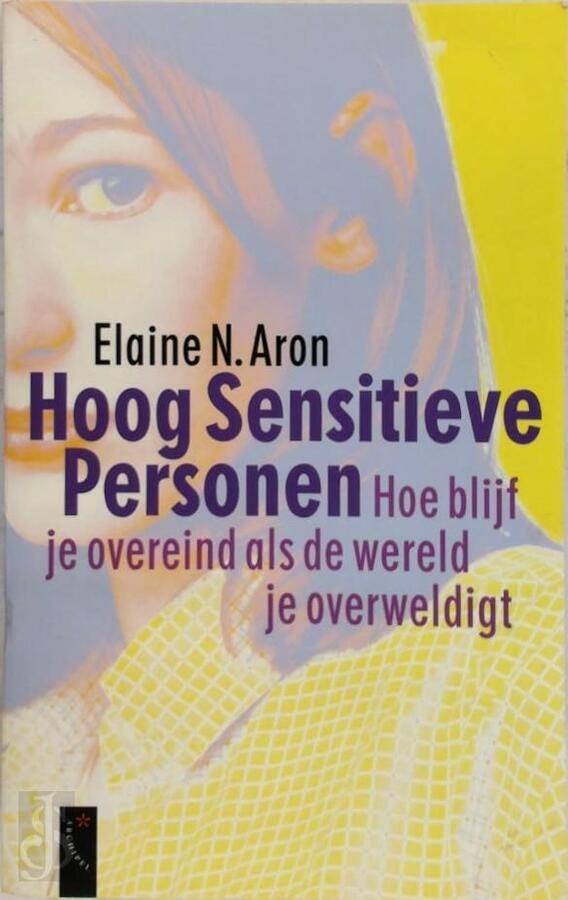 Elaine N. Aron - Hoog sensitieve personen, Ophalen of Verzenden, Zo goed als nieuw