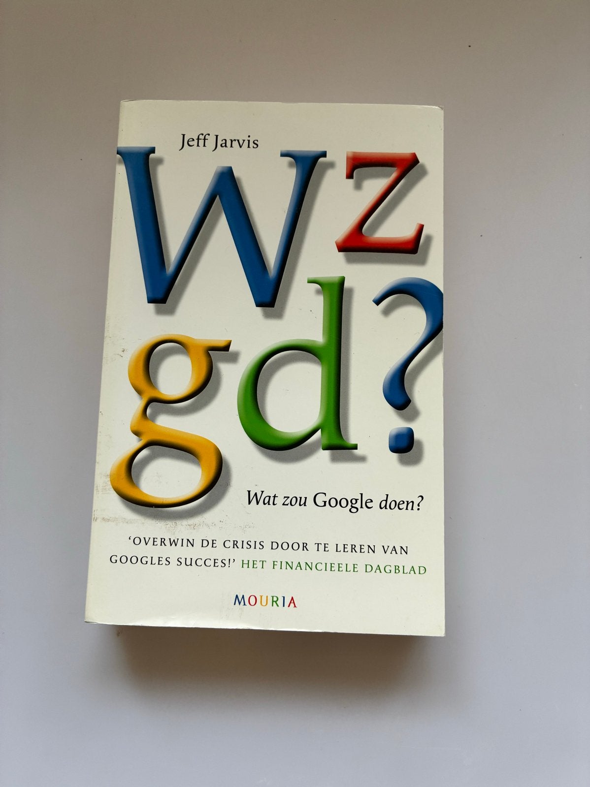Wat zou Google doen? - Jeff Jarvis (Management), Ophalen of Verzenden, Gelezen, Management