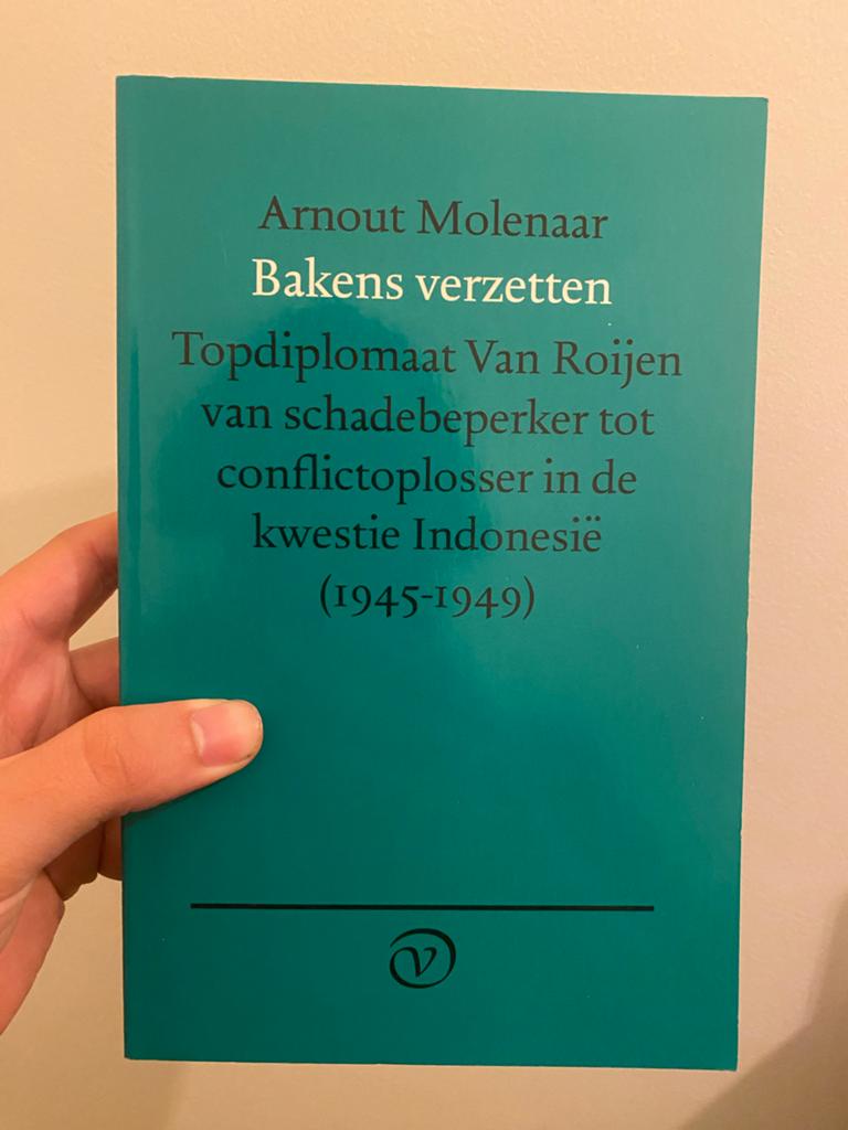 Bakens verzetten: Topdiplomaat Van Roijen Indonesië, Boeken, Ophalen of Verzenden, 20e eeuw of later, Zo goed als nieuw
