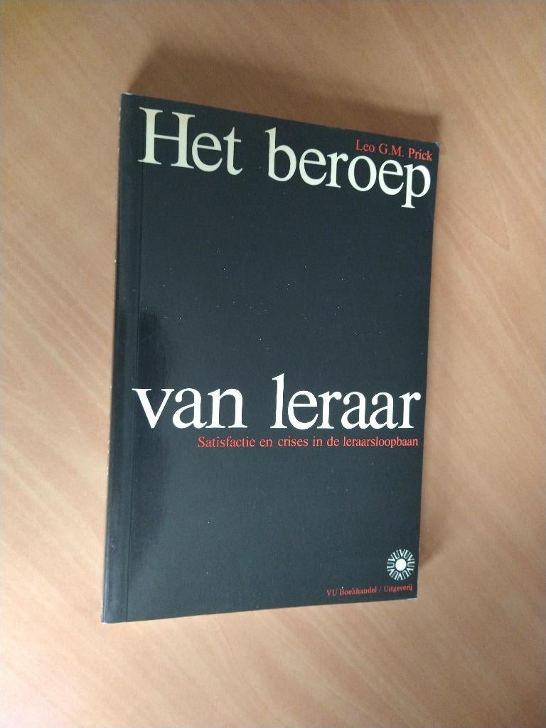 Prick, Leo G.M. Het beroep van leraar, Boeken, Ophalen of Verzenden, Alpha, Zo goed als nieuw, HBO