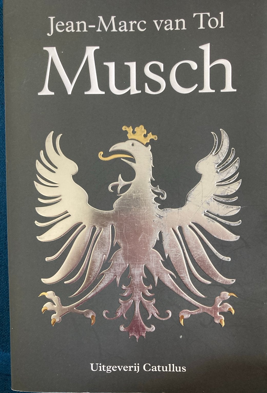 Musch - Jean-Marc van Tol (Uitgeverij Catullus), Ophalen of Verzenden, Zo goed als nieuw, Nederland