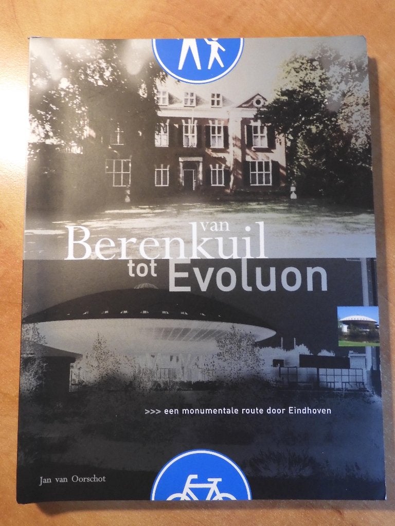 Van Berenkuil tot Evoluon, Eindhoven Philips, J. v. Oorschot, Ophalen of Verzenden, 20e eeuw of later, Zo goed als nieuw, Jan van Oorschot