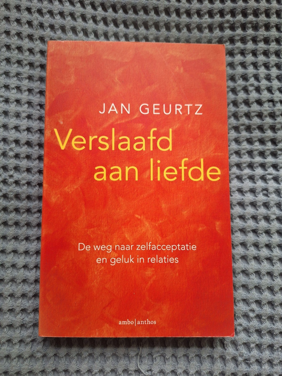 Verslaafd aan liefde - Jan Geurtz (Boek), Boeken, Psychologie, Verzenden, Zo goed als nieuw, Overige onderwerpen, Jan Geurtz