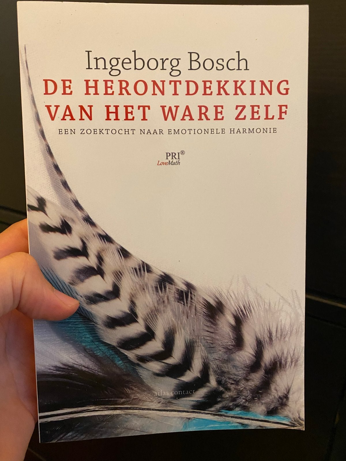 De herontdekking van het ware zelf - Ingeborg Bosch, Ophalen of Verzenden, Zo goed als nieuw, Klinische psychologie