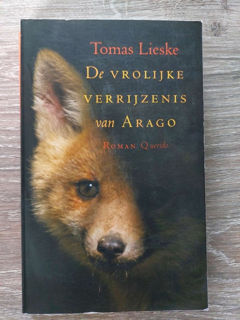 Tomas Lieske - De vrolijke verrijzenis van Arago, Ophalen of Verzenden, Zo goed als nieuw