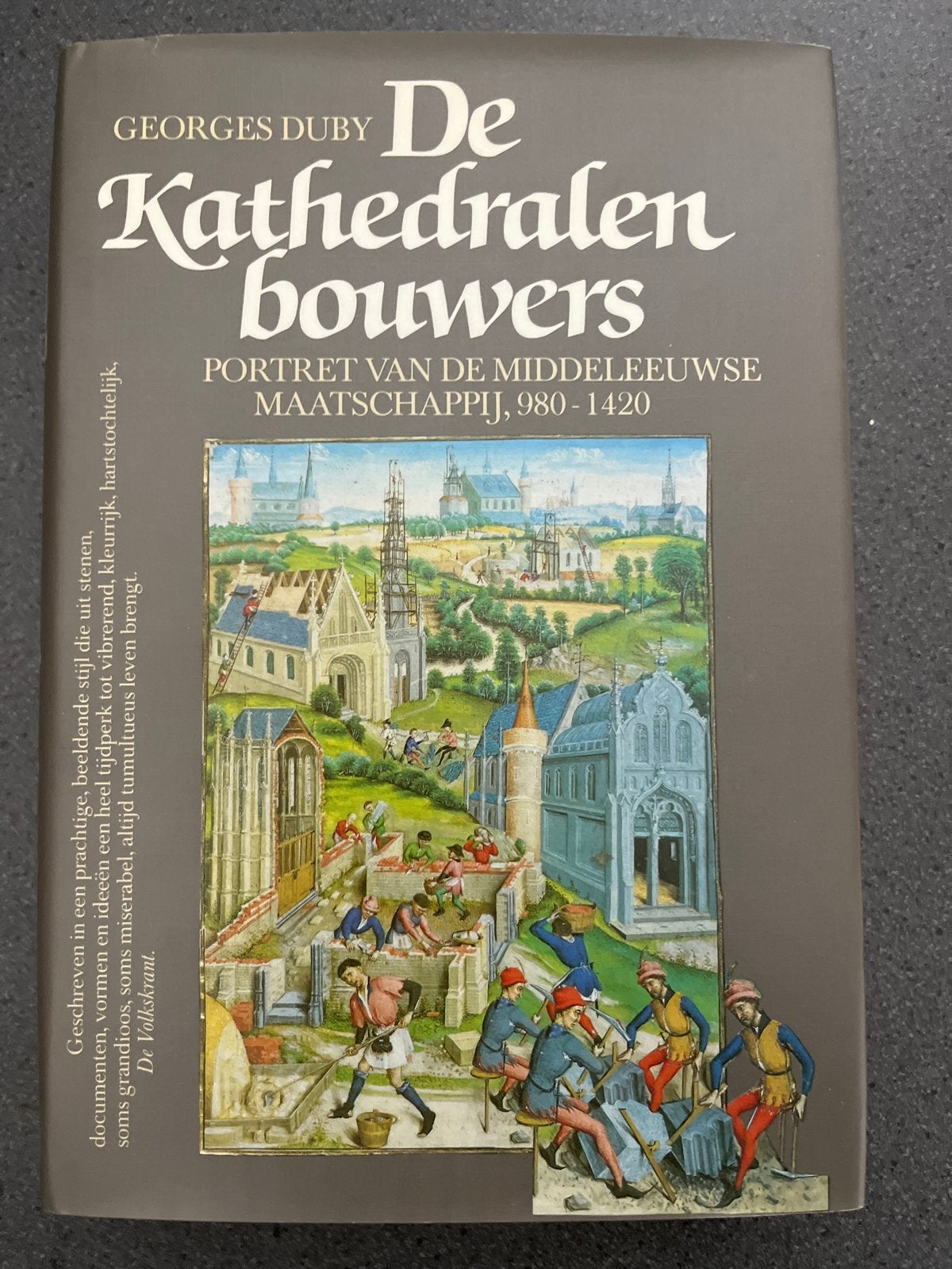 De Kathedralenbouwers - Georges Duby, Ophalen of Verzenden, 15e en 16e eeuw, Zo goed als nieuw