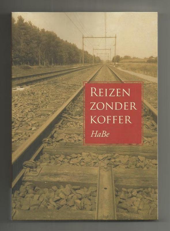 Reizen zonder koffer - HaBe, Ophalen of Verzenden, Tweede Wereldoorlog, Nieuw, Overige onderwerpen