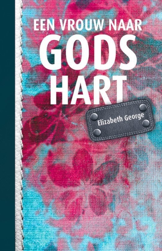 Elizabeth George: Een vrouw naar Gods hart, Ophalen of Verzenden, Gelezen, Elizabeth George, Christendom | Protestants