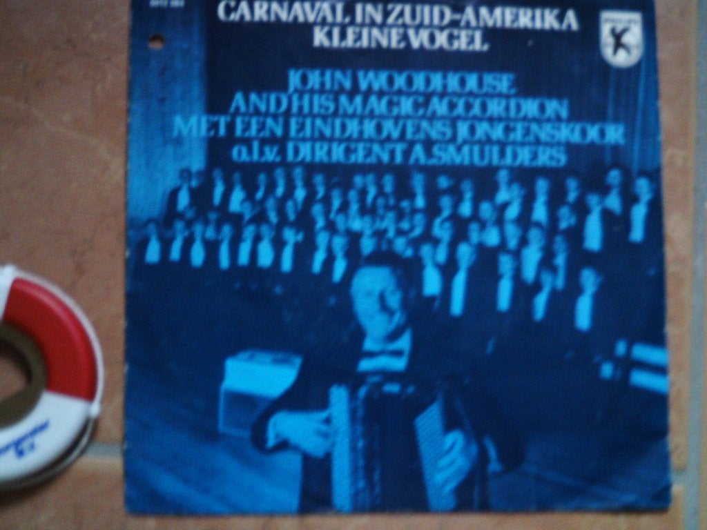 John Woodhouse - Carnaval in Zuid-Amerika / Kleine Vogel 7o, Cd's en Dvd's, Overige genres, 7 inch, Ophalen of Verzenden, Zo goed als nieuw