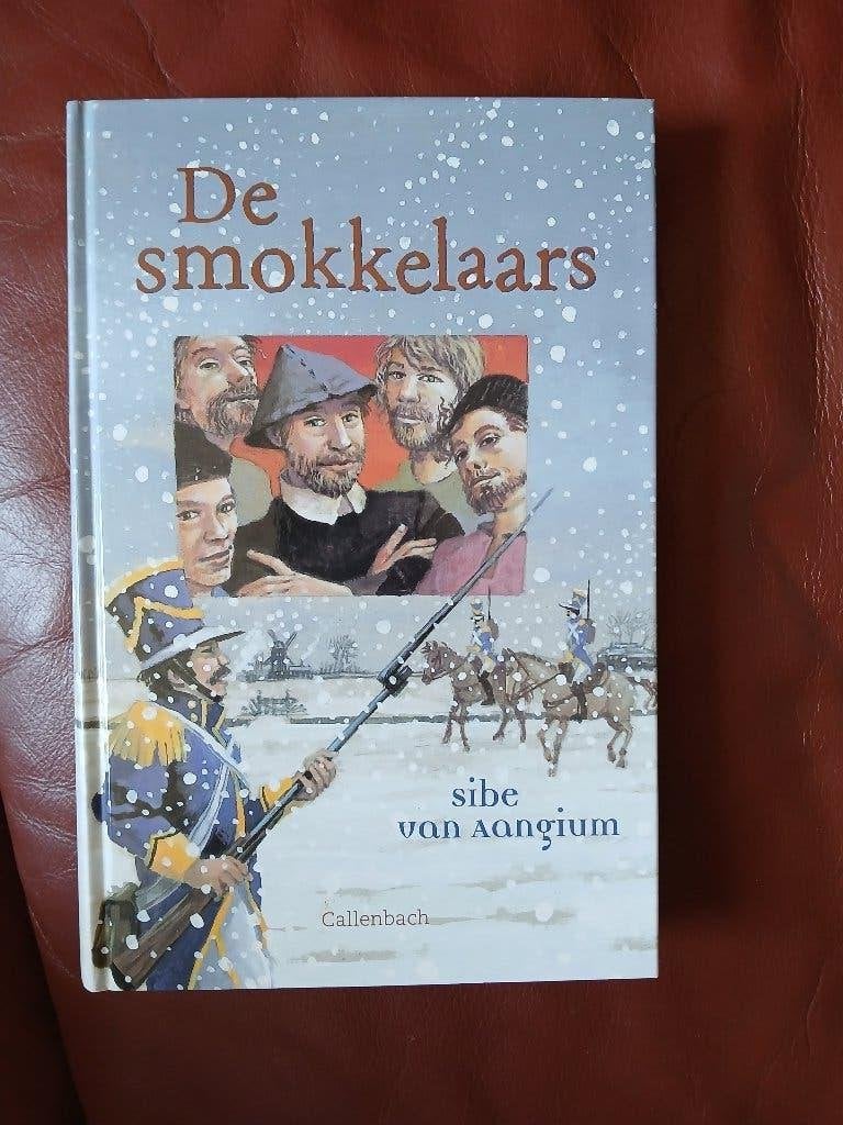 Sibe van Aangium - De smokkelaars - Hardcover, Boeken, Ophalen of Verzenden, Zo goed als nieuw, Sibe van Aangium