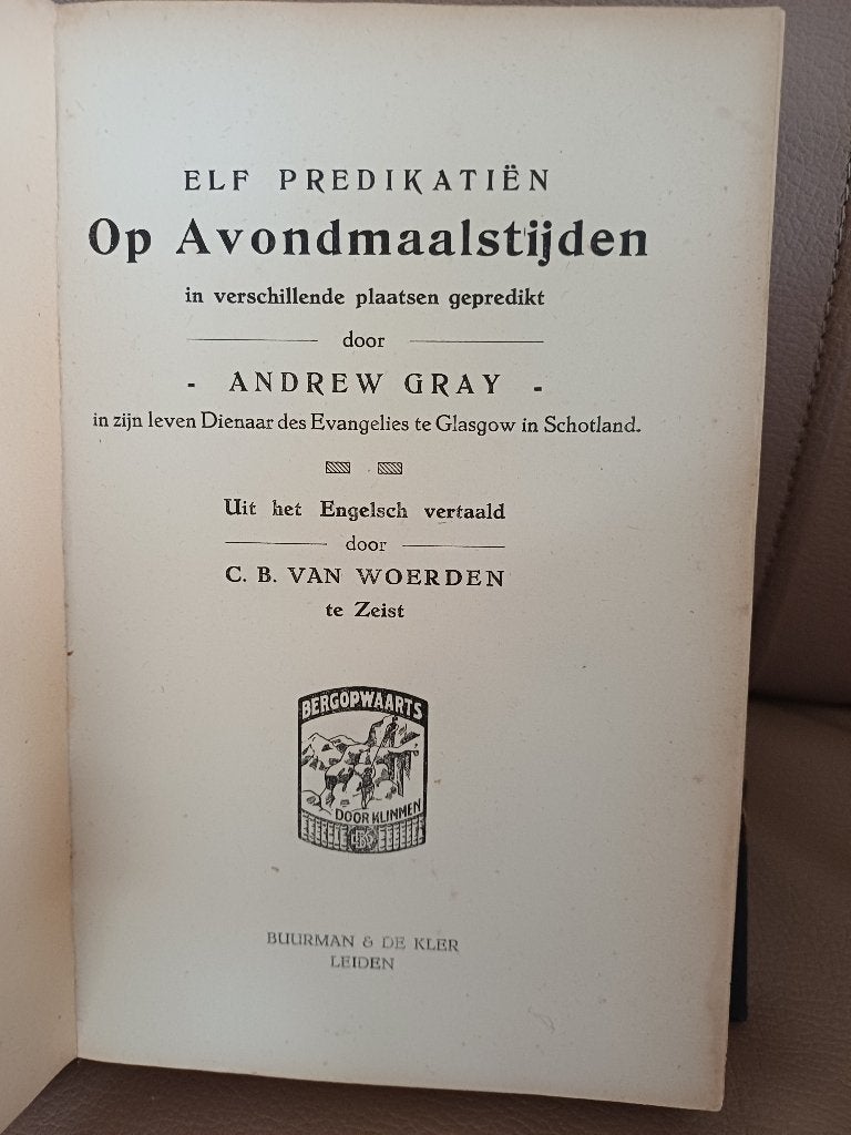 Elf Predikatiën Op Avondmaalstijden - Andrew Gray (oud boek), Christendom | Protestants, Andrew Gray, Ophalen, Gelezen