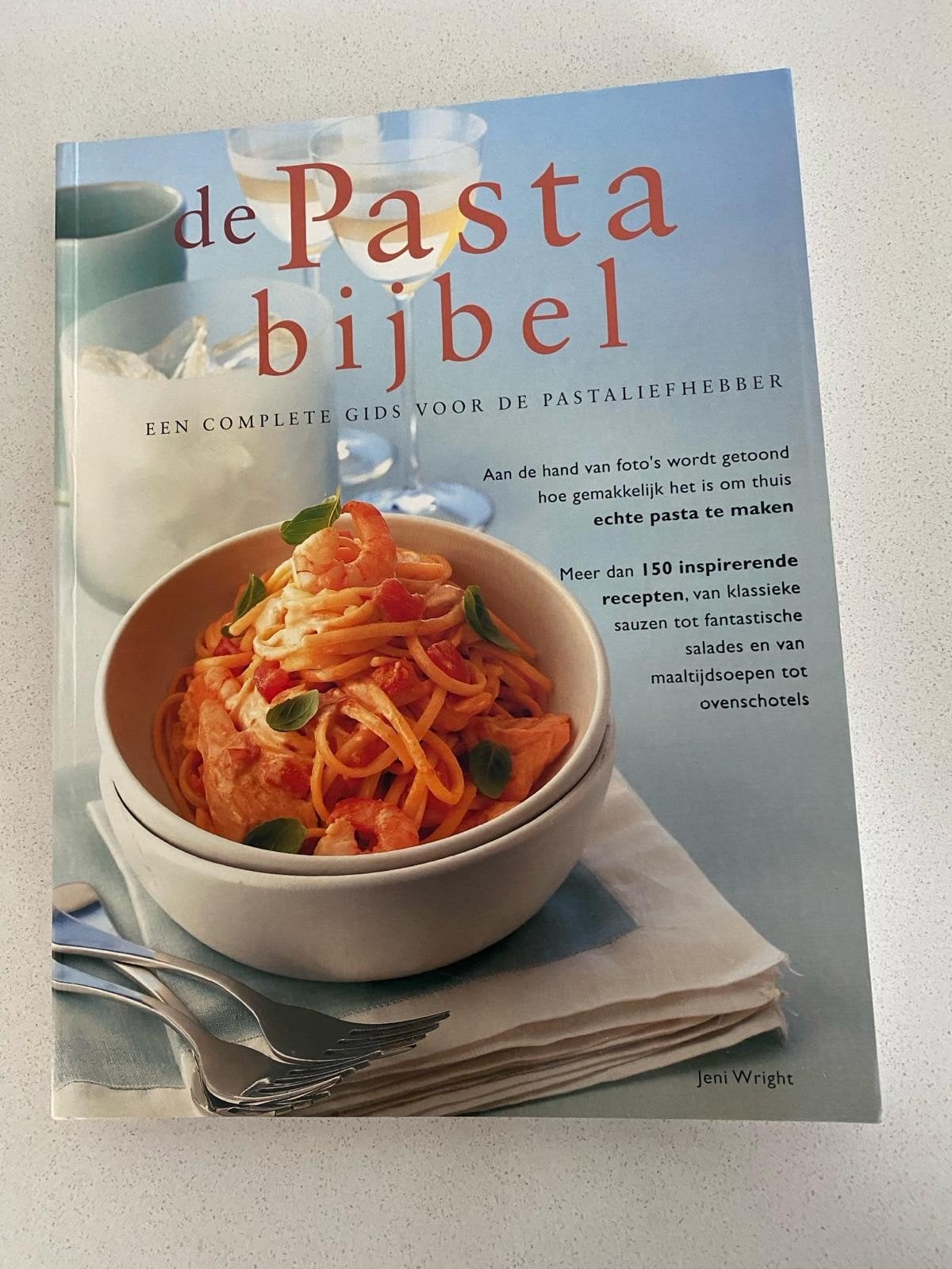 De Pasta Bijbel: Complete Gids voor de Pastaliefhebber, Hoofdgerechten, Jeni Wright, Ophalen, Italië