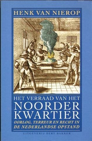 Het verraad van het Noorderkwartier(Henk van Nierop)., Ophalen of Verzenden, Zo goed als nieuw