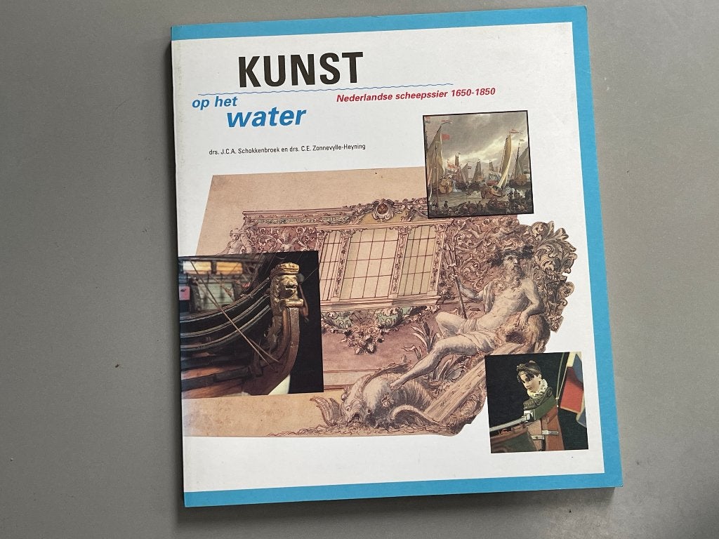 Kunst op het water: Nederlandse scheepssier 1650-1850, Ophalen of Verzenden, Zo goed als nieuw, Zeilboot, Boek of Tijdschrift