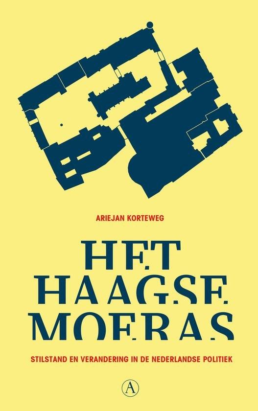 Het Haagse Moeras - Ariejan Korteweg BOEK 9789025316518, Boeken, Maatschappij en Samenleving, Zo goed als nieuw, Nederland, Ariejan Korteweg