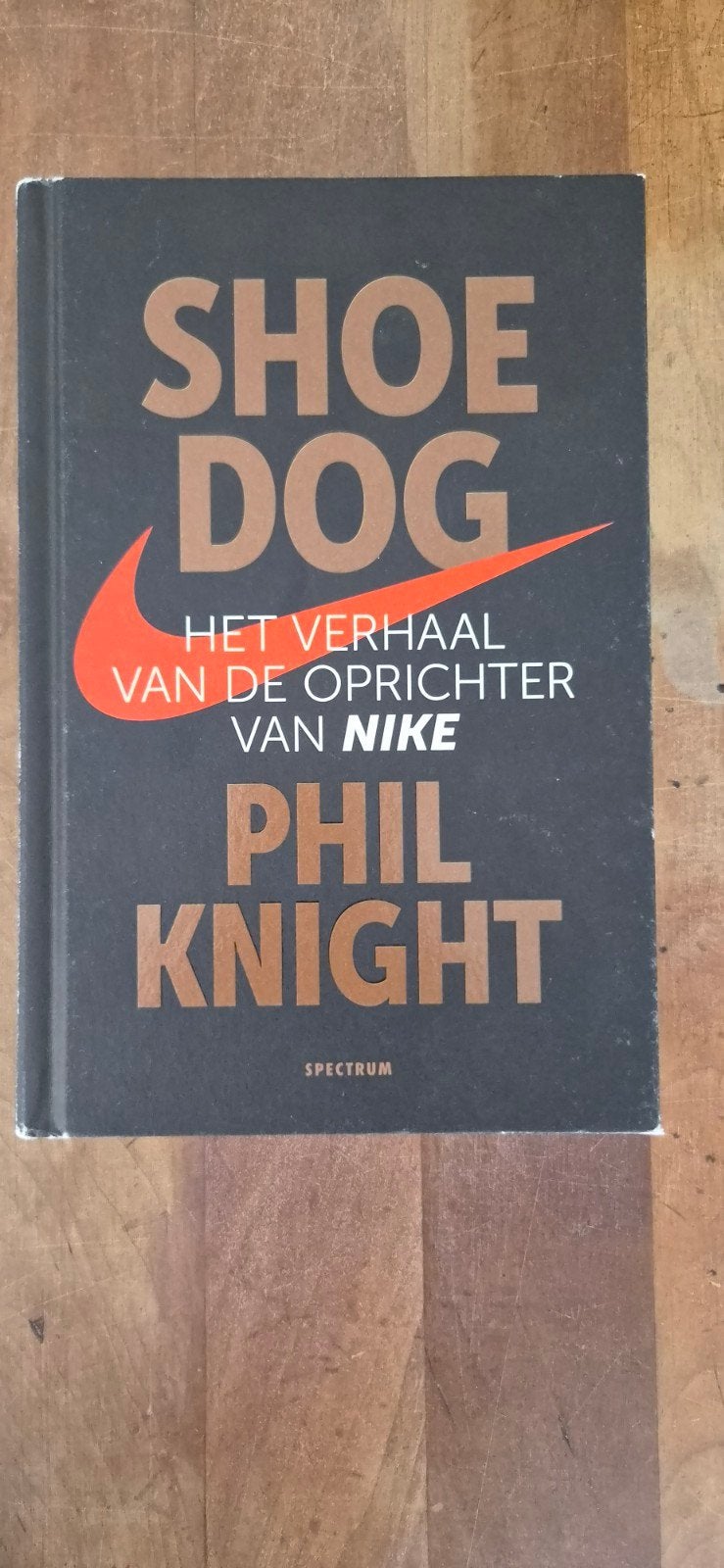 Shoe Dog: Het verhaal van oprichter van Nike - Phil Knigh, Ophalen of Verzenden, Gelezen, Phil Knight, Overige