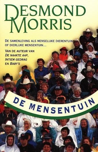De Mensentuin - Desmond Morris, Verzenden, Sociale wetenschap, Zo goed als nieuw, Desmond Morris