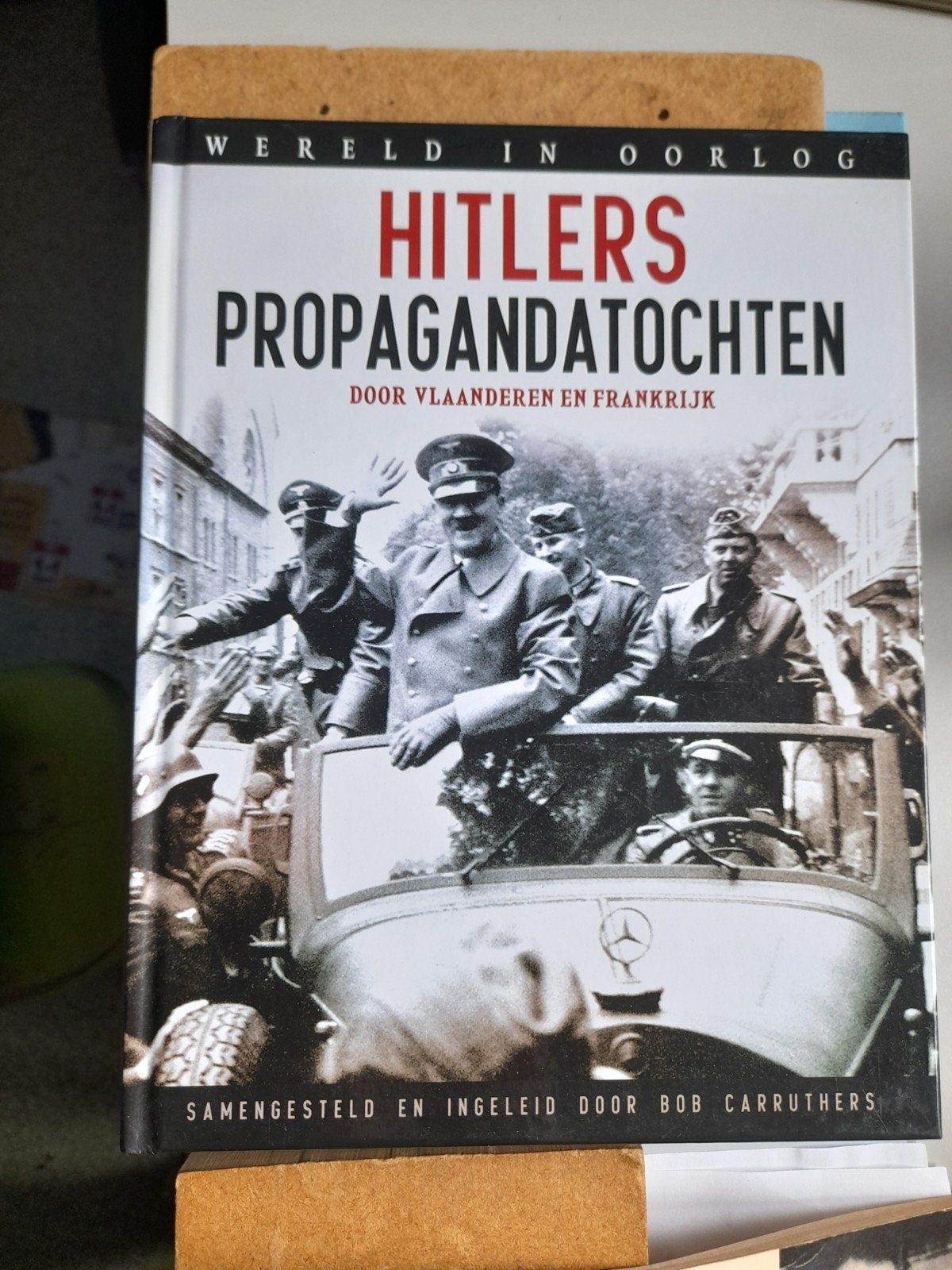 Hitlers propagandatochten Hitler., Boeken, Ophalen of Verzenden, Tweede Wereldoorlog, Zo goed als nieuw, Algemeen