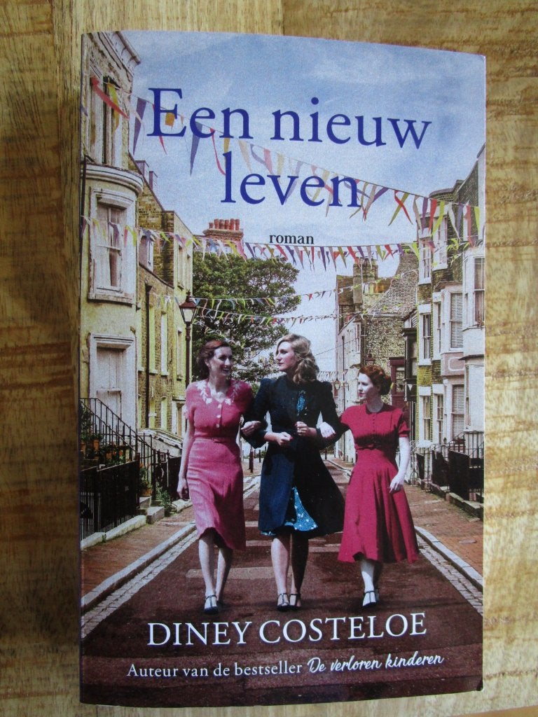 Diney Costeloe - Een Nieuw Leven, Boeken, Ophalen of Verzenden, Zo goed als nieuw, Diney Costeloe, Nederland