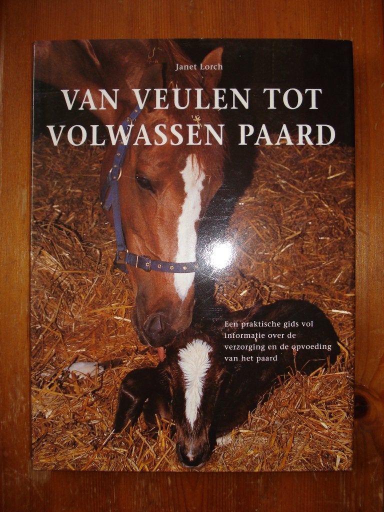 Van veulen tot volwassen paard, Ophalen of Verzenden, Gelezen, Paarden of Pony's