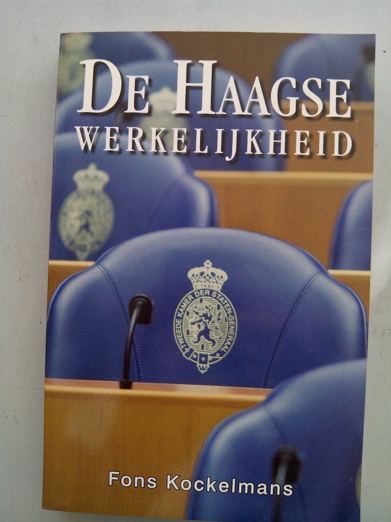Fons Kockelmans - De Haagse werkelijkheid, Gelezen, Ophalen of Verzenden, Fons Kockelmans, Politiek en Staatkunde
