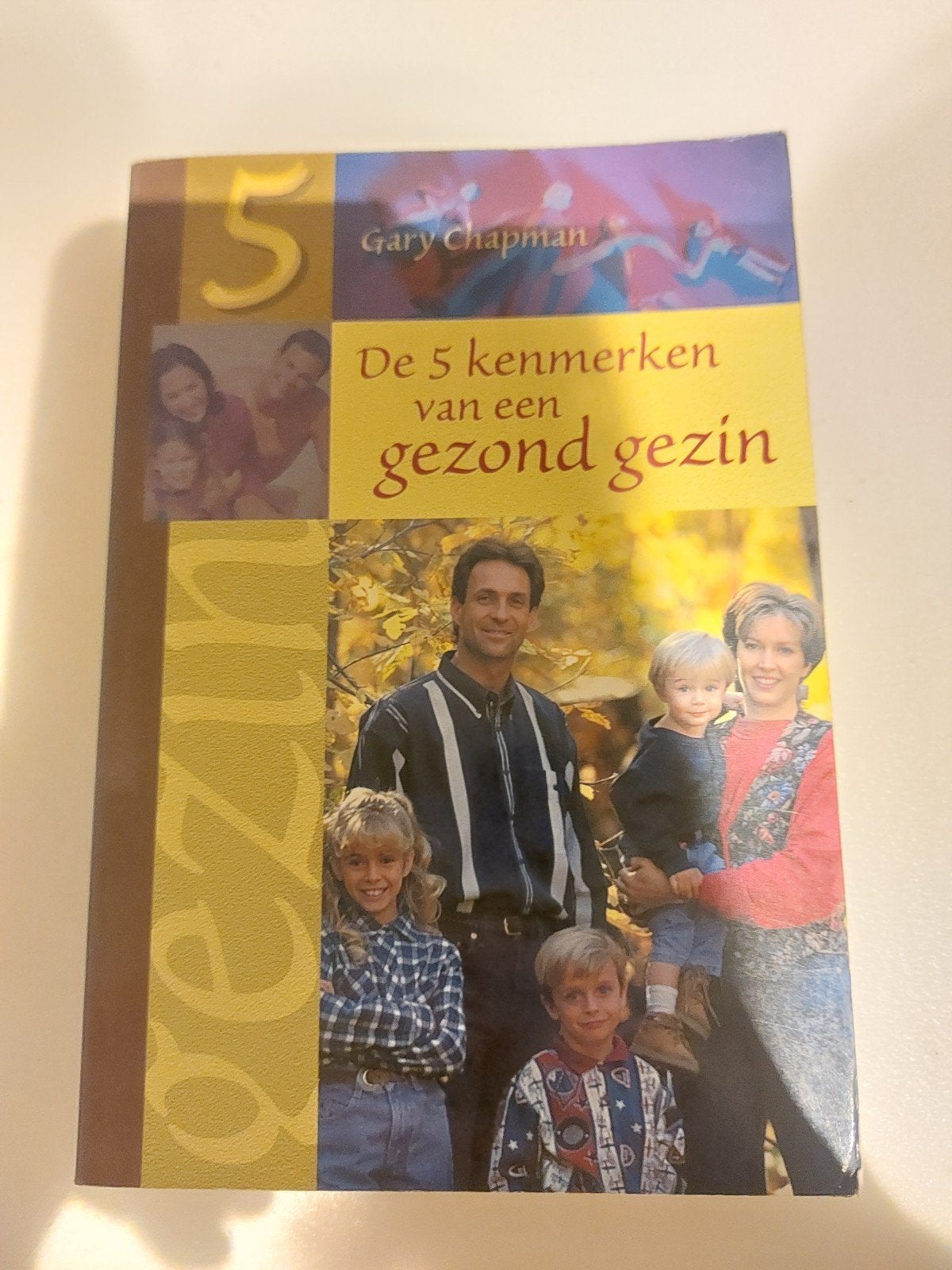 Gary Chapman - Vijf kenmerken van een gezond gezin, Boeken, Ophalen of Verzenden, Zo goed als nieuw, Nederland, Gary Chapman