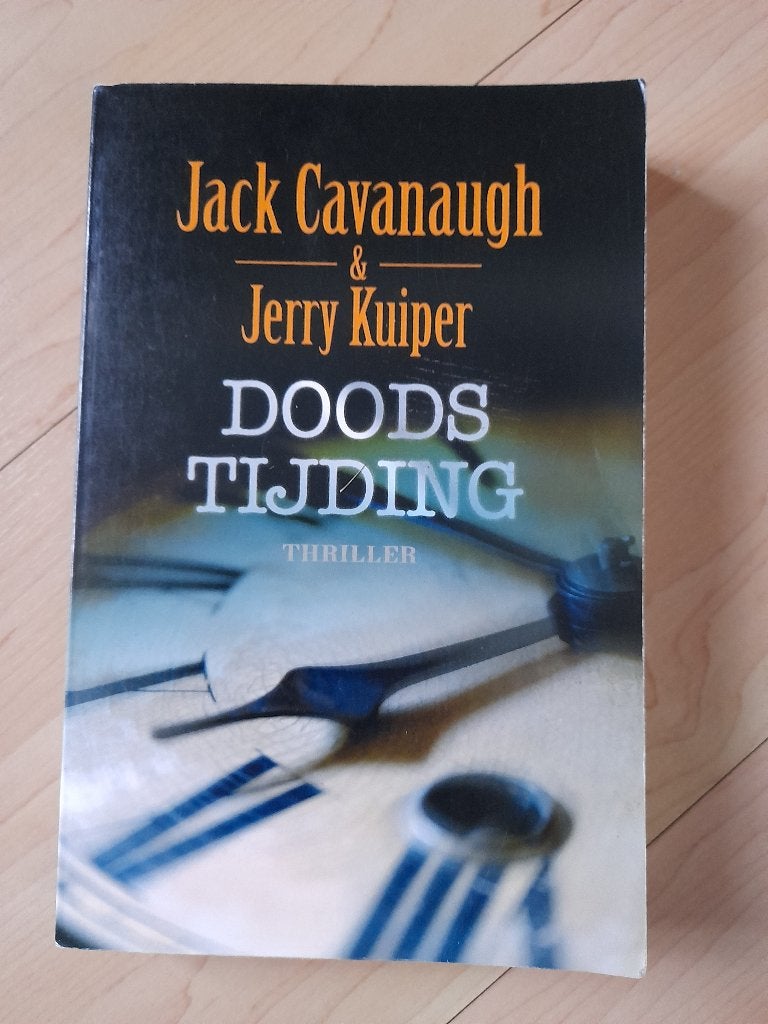 DOODSTIJDING Jack Cavanaugh en Jerry Kuiper Thriller, Boeken, Ophalen of Verzenden, Gelezen