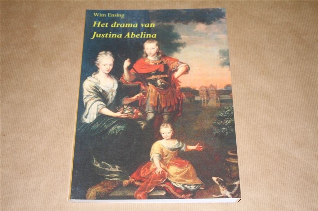 Het drama van Justina Abelina. Onderzoek moord 1734., Ophalen of Verzenden, Nieuw, Nederland