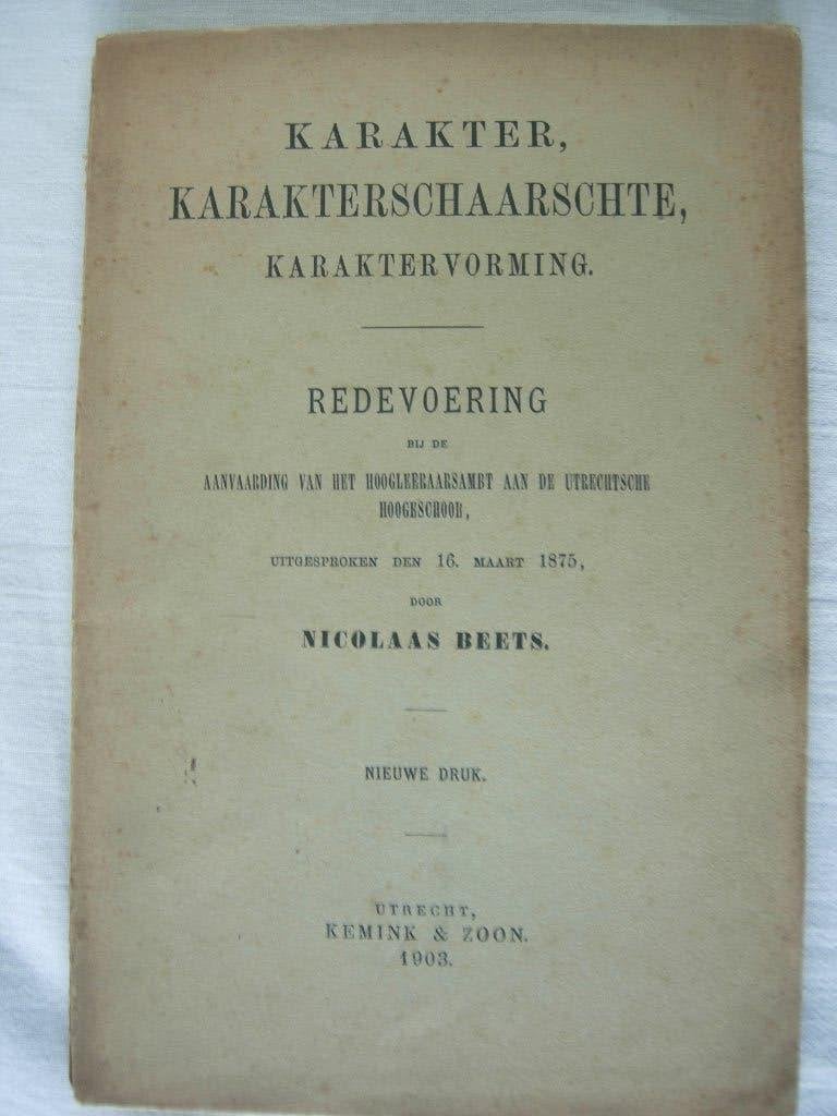 Beets Karakter karakterschaarste karaktervorming  1903, Ophalen of Verzenden, Nicolaas Beets