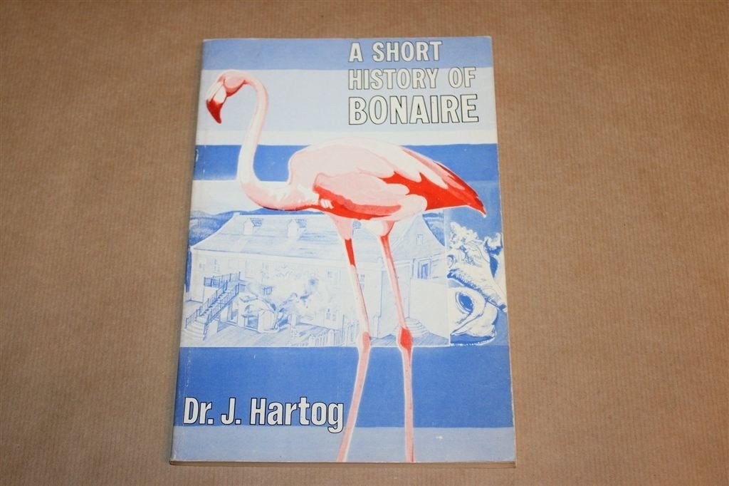 A Short History of Bonaire — Indianen, WO2 en Oude Fotos, Ophalen of Verzenden, Gelezen