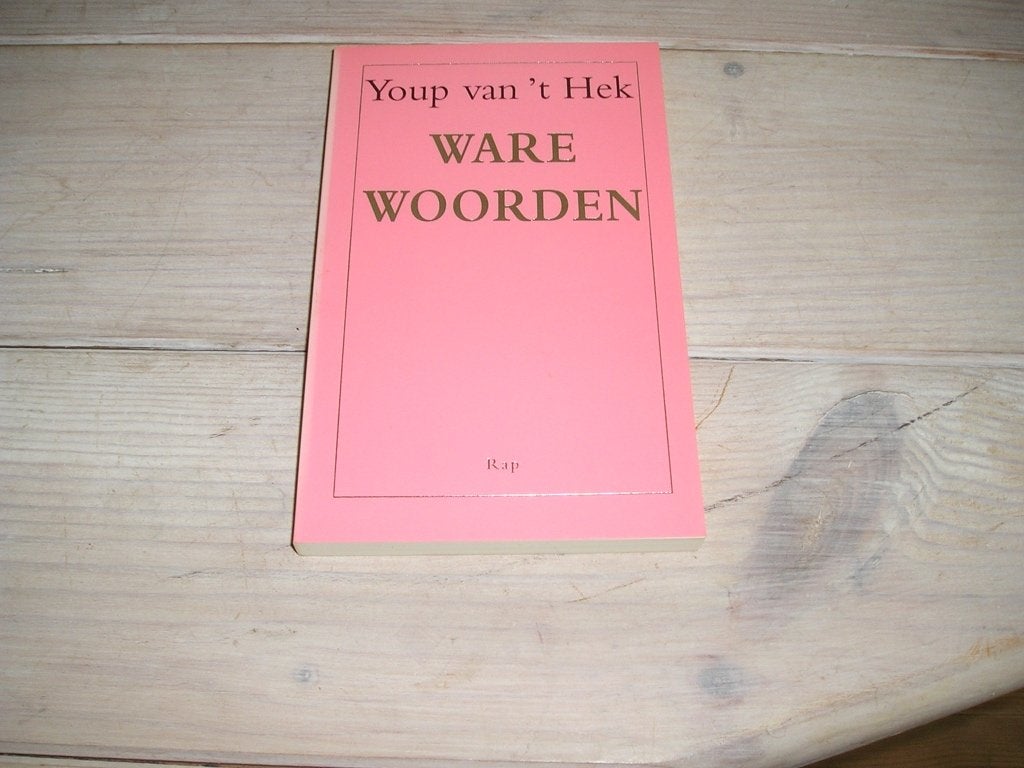 Youp van 't Hek - Ware woorden, Ophalen of Verzenden, Zo goed als nieuw, Youp van 't Hek, Eén auteur
