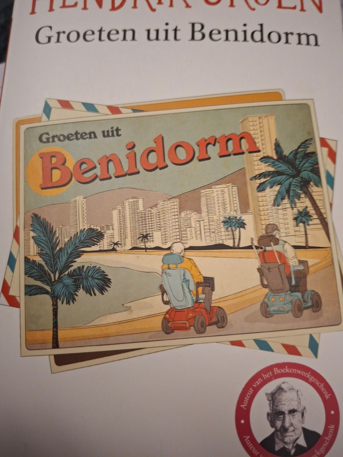 groeten uit Benidorm, Ophalen, Zo goed als nieuw, Hendrik Groen