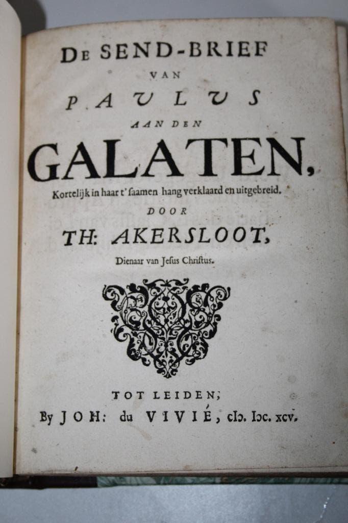 Th Akersloot - De Send-Brief van Paulus aan den Galaten 1695, Antiek en Kunst, Ophalen of Verzenden