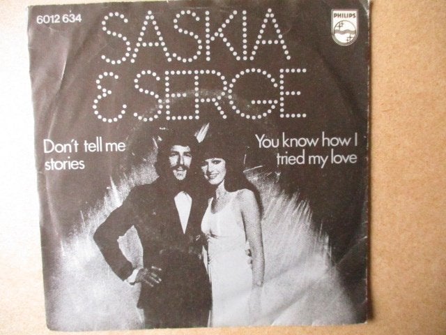 s4333 saskia and serge - don't tell me stories, Ophalen, Gebruikt, 7 inch, Overige genres