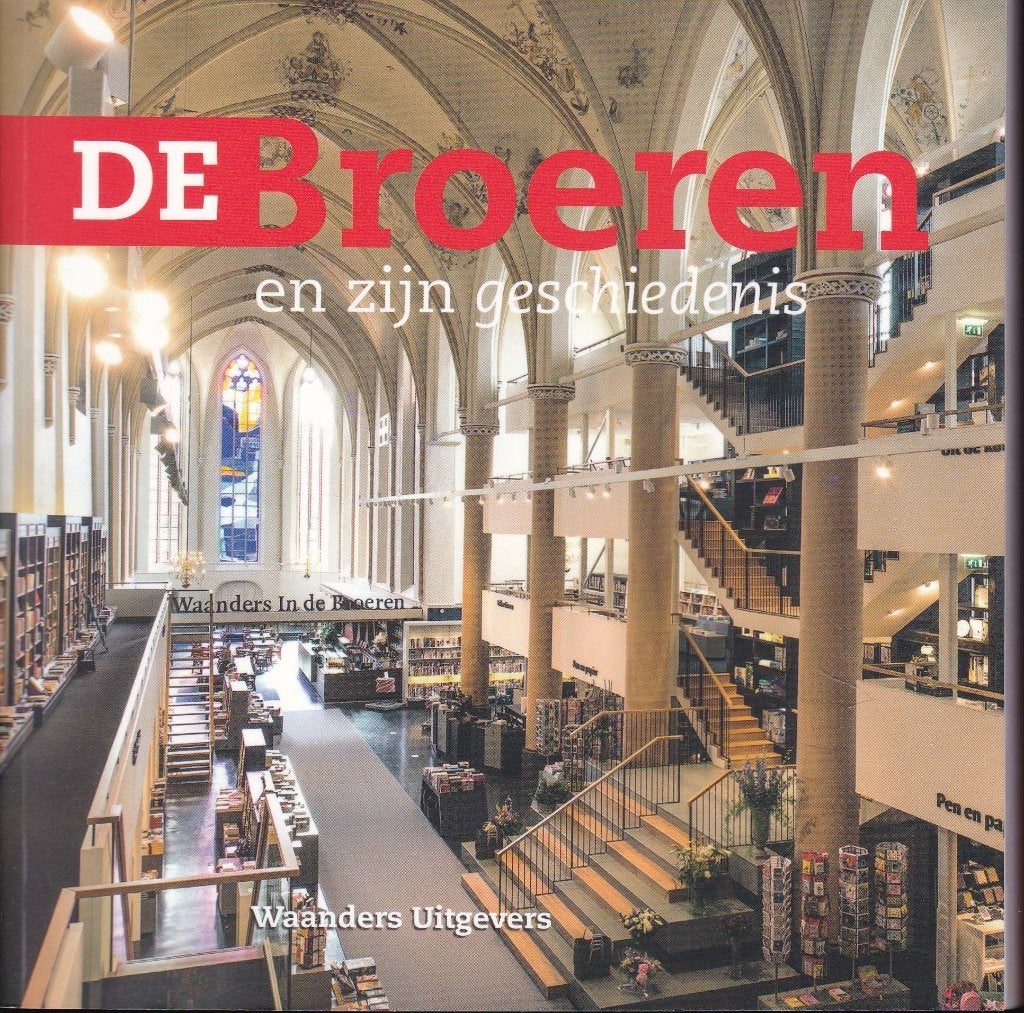 De Broeren (kerk in Zwolle) en zijn geschedenis, Ophalen of Verzenden, Zo goed als nieuw