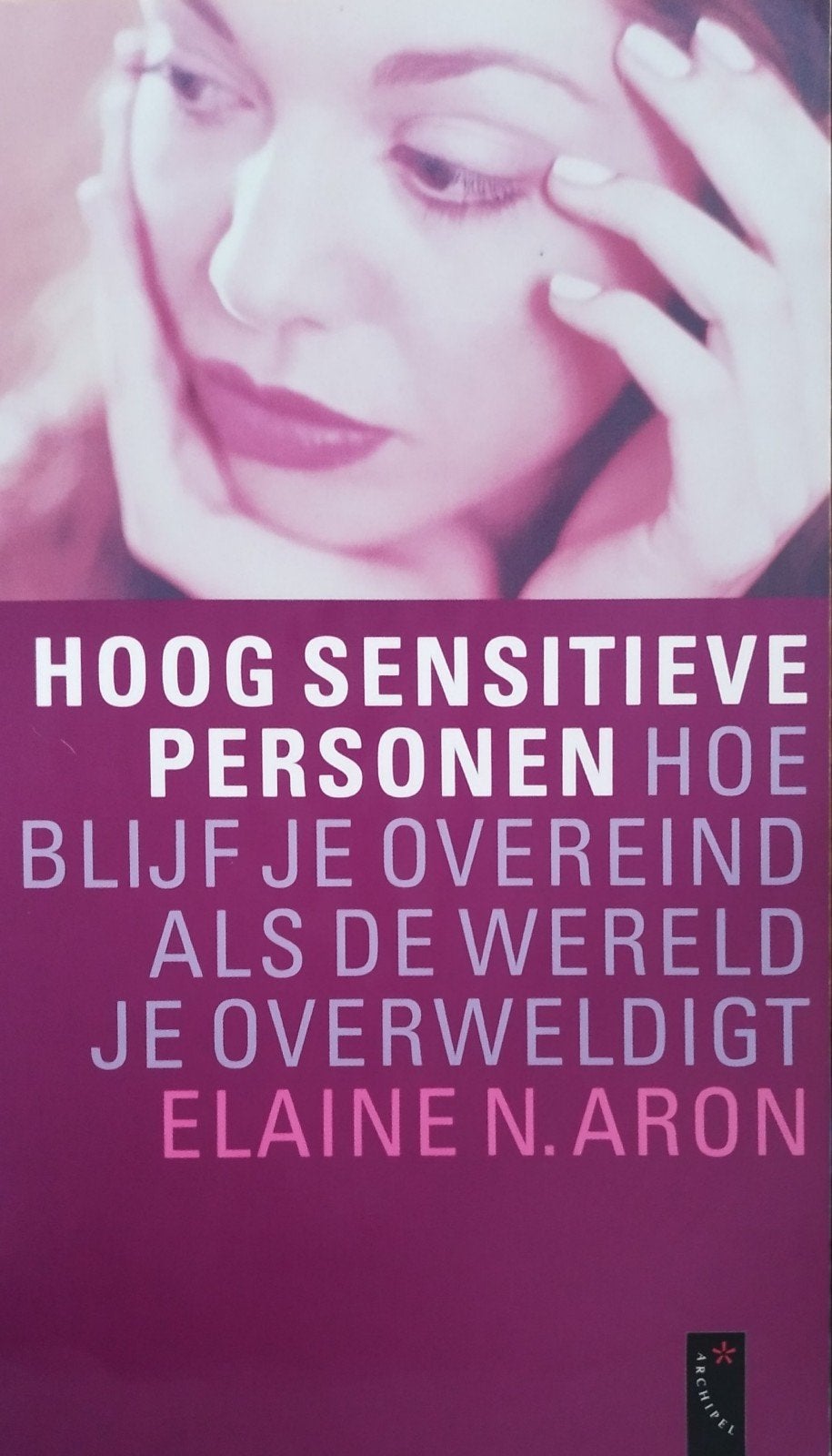 Hoog Sensitieve Personen - Elaine N. Aron, Ophalen of Verzenden, Gelezen, Klinische psychologie, Elaine N. Aron