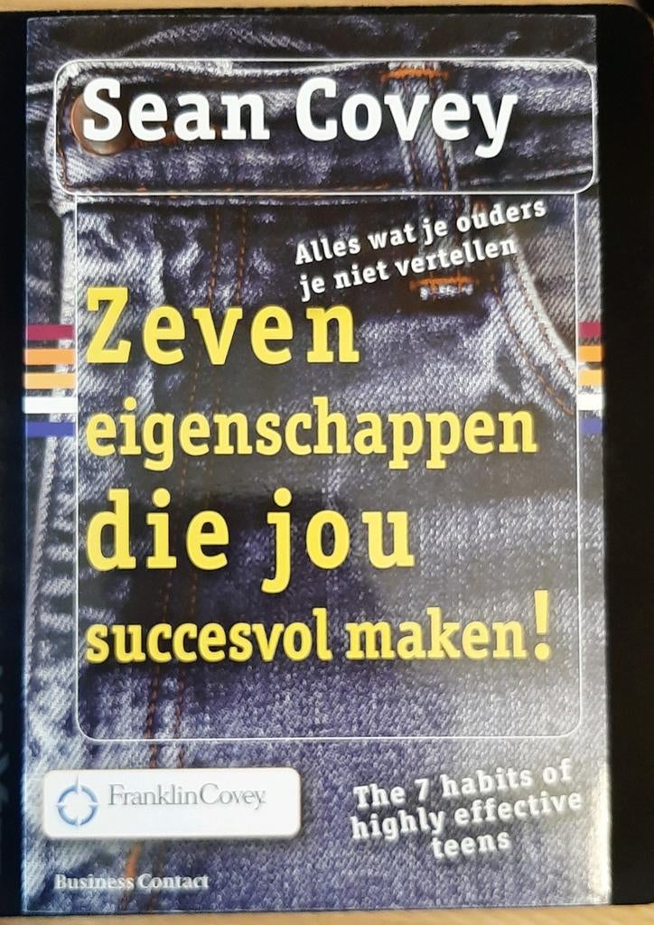 Zeven eigenschappen die jou succesvol maken - Sean Covey, Boeken, Ophalen of Verzenden, Zo goed als nieuw
