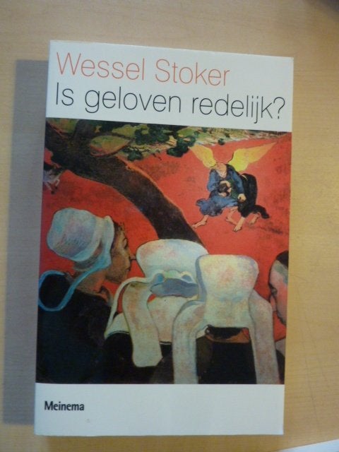 Wessel Stoker - Is geloven redelijk, Ophalen of Verzenden, Zo goed als nieuw