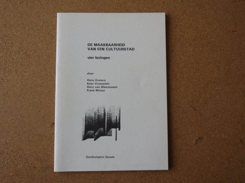 De maakbaarheid van een cultuurstad (Gouda), Ophalen of Verzenden, Nieuw