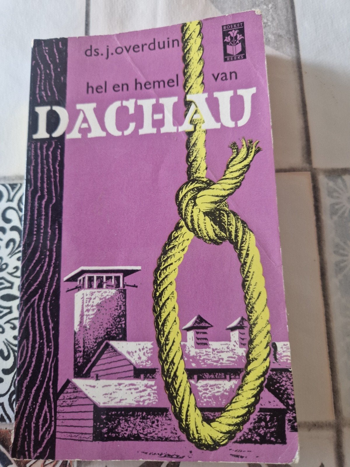 Ds. J. Overduin - Hel en Hemel van Dachau (Boeket Reeks), Ophalen of Verzenden, 20e eeuw of later, Gelezen, Ds. J. Overduin